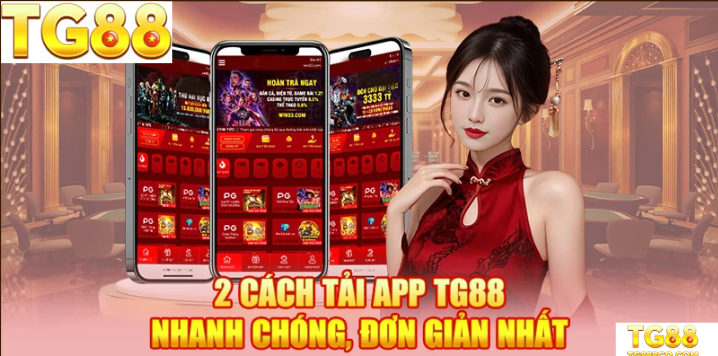 2 cách tải app TG88 nhanh chóng đơn giản nhất