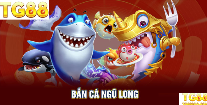 Bắn Cá Ngũ Long – Hạ rồng săn thưởng cực đã!