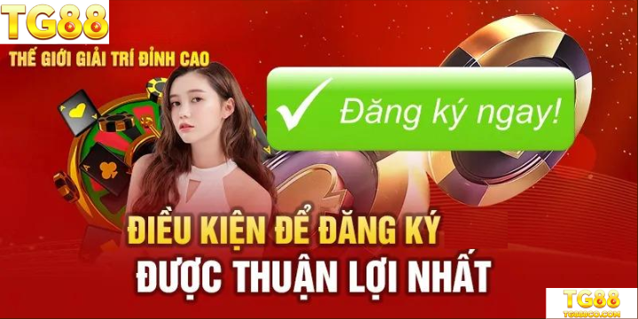 Điều kiện để đăng ký được thuận lợi nhất