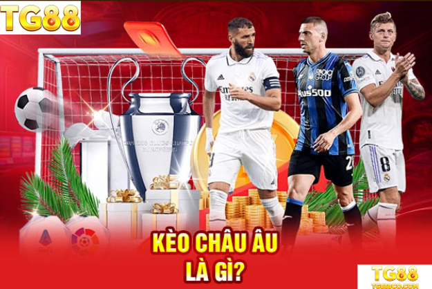 Kèo Châu Âu – Cơ Hội Thắng Lớn Mỗi Lần Cá Cược