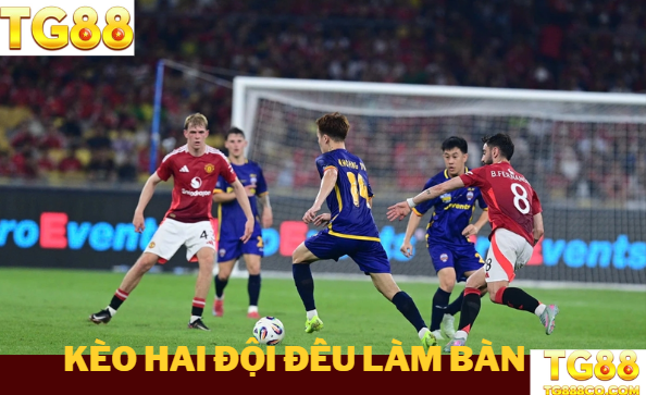 Kèo Hai Đội Đều Làm Bàn – Mẹo Phân Tích Tinh Tế Tại TG88