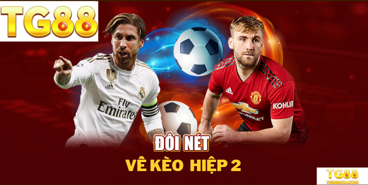 Kèo Hiệp 2 – Bắt kèo nửa sau, thắng lớn phút chót!