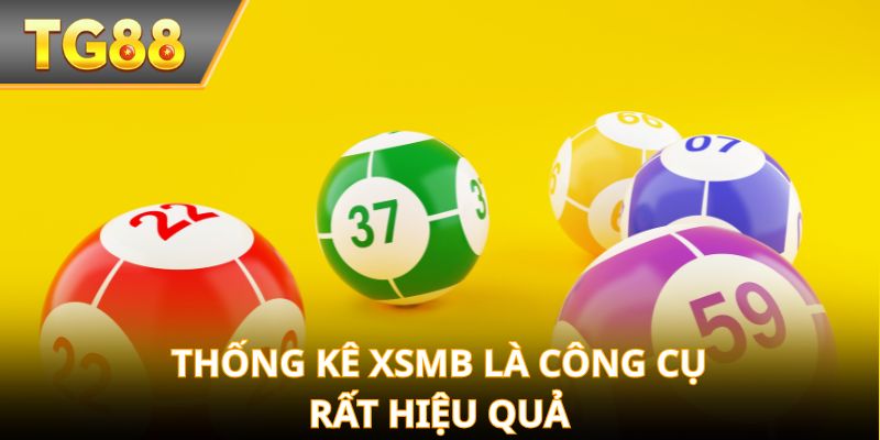 Thống kê XSMB là công cụ rất hiệu quả